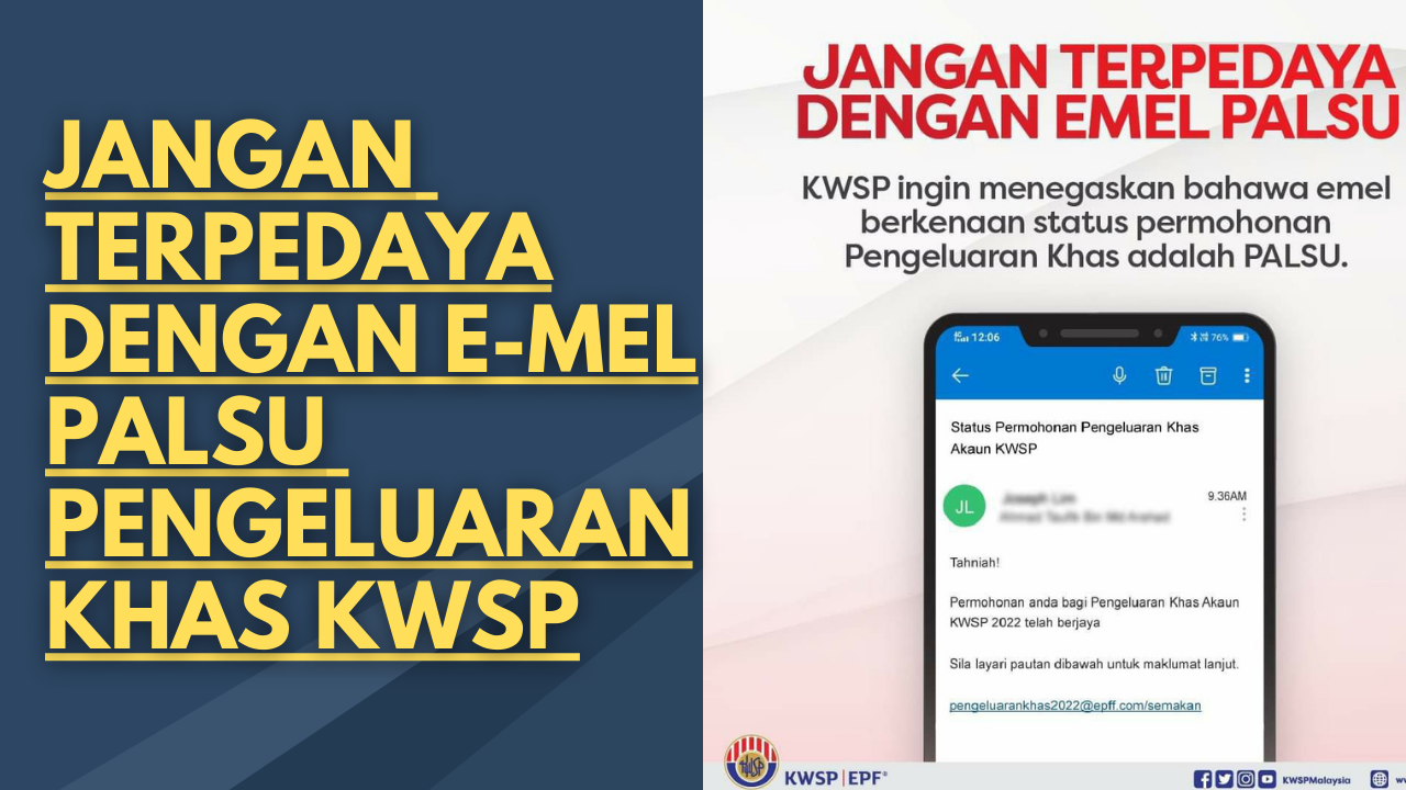 Jangan Terpedaya Dengan Emel Palsu 'Scam' Pengeluaran Khas KWSP